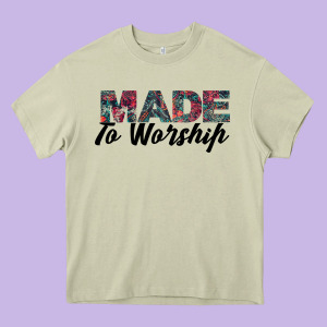 Made To Worship Heavy Core Tee Designed By Bettercallsaul