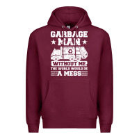 Burgundy garbage man gift t  shirt recycling trash garbage man t  shirt Premium Hoodie - longCreatives