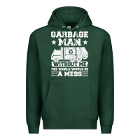 Sports Green garbage man gift t  shirt recycling trash garbage man t  shirt Premium Hoodie - longCreatives