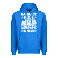 True Royal garbage man gift t  shirt recycling trash garbage man t  shirt Premium Hoodie - longCreatives