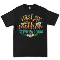 Black First My Mother Forever My Friend with Daisies Premium Tee - texasbilliewilder