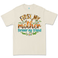Bone First My Mother Forever My Friend with Daisies Premium Tee - texasbilliewilder