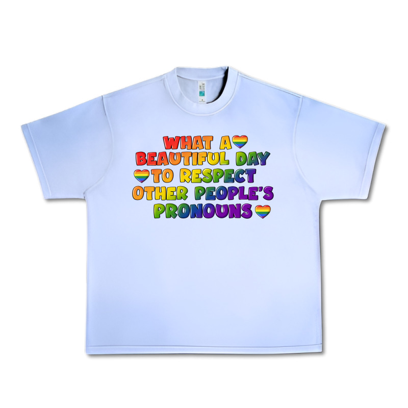 What A Beautiful Day To Respect Other People's Urban Heavy Tee by CowGirlArtShop | Teevron
