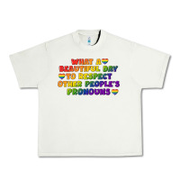 Pistachio What a beautiful day to respect other people's Urban Heavy Tee - CowGirlArtShop