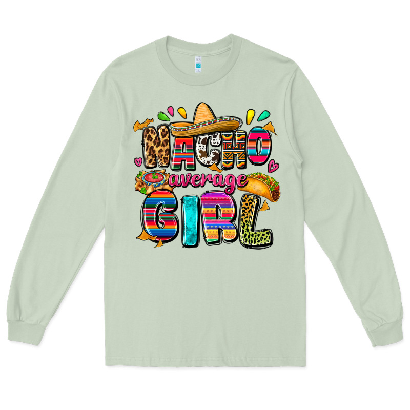 Nacho Average Girl Long Sleeve Tee by FaDigitalArtStudio | Teevron