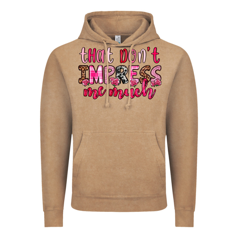 That Don T Impress Me Much Vintage Hoodie by OliviaCreatesArt | Teevron