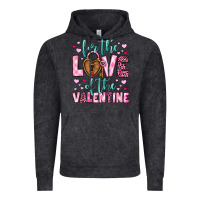 For The Love Of The Valentine Vintage Hoodie | Teevron