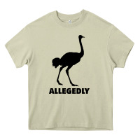 Mossy ALLEGEDLY FUNNY OSTRICH Heavy Core Tee - Bettercallsaul