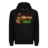 Black All I Want For Christmas Is A Horse Premium Hoodie - LillyAllenDesigns