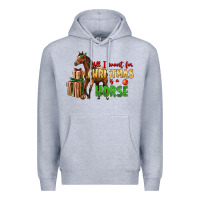 Heather Grey All I Want For Christmas Is A Horse Premium Hoodie - LillyAllenDesigns