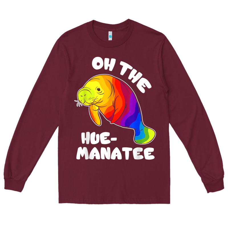 Oh The Hue Manatee Funny Manatee Shirts Manatee Gifts T Shirt Long Sleeve Tee by longCreatives | Teevron