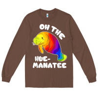 Chestnut oh the hue manatee funny manatee shirts manatee gifts t shirt Long Sleeve Tee - longCreatives