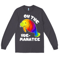 Smoke oh the hue manatee funny manatee shirts manatee gifts t shirt Long Sleeve Tee - longCreatives