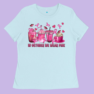 In October We Wear Pink With Breast Cancer Coffee Ladies Tee Designed By Texasbilliewilder