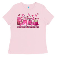 Bubblegum Pink In October We Wear Pink with Breast Cancer Coffee Ladies Tee - texasbilliewilder