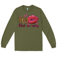 Army Green you blow me away olivia Long Sleeve Tee - OliviaCreatesArt