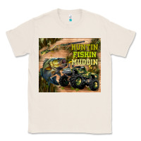 Natural huntin fishin muddin Classic Tee - TumblerDesignByShophia