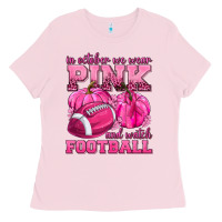 Bubblegum Pink In October We Wear Pink Watch Football Ladies Tee - texasbilliewilder