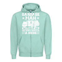 Seafoam garbage man gift t  shirt recycling trash garbage man t  shirt Zipper Hoodie - longCreatives