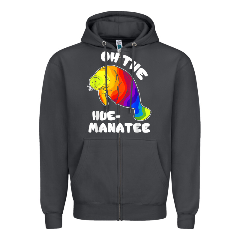 Oh The Hue Manatee Funny Manatee Shirts Manatee Gifts T Shirt Zipper Hoodie by longCreatives | Teevron
