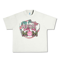 Pistachio My favorite Nurse calls me mom Urban Heavy Tee - CowGirlArtShop