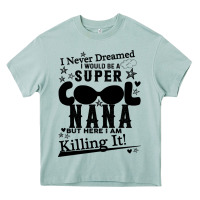 Arona I Never Dreamed I Would Be A Super Cool Nana Heavy Core Tee - Bettercallsaul