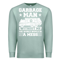 Seafoam garbage man gift t  shirt recycling trash garbage man t  shirt Premium Sweatshirt - longCreatives
