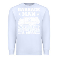 White garbage man gift t  shirt recycling trash garbage man t  shirt Premium Sweatshirt - longCreatives