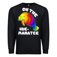Black oh the hue manatee funny manatee shirts manatee gifts t shirt Premium Sweatshirt - longCreatives