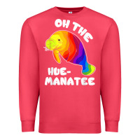 Cardinal oh the hue manatee funny manatee shirts manatee gifts t shirt Premium Sweatshirt - longCreatives