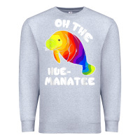 Heather Grey oh the hue manatee funny manatee shirts manatee gifts t shirt Premium Sweatshirt - longCreatives