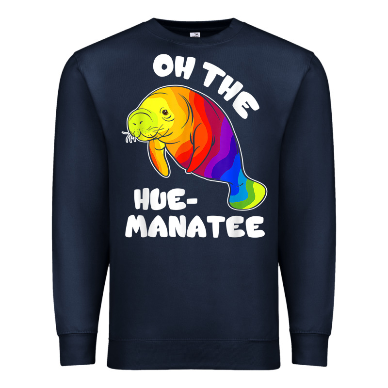 Oh The Hue Manatee Funny Manatee Shirts Manatee Gifts T Shirt Premium Sweatshirt by longCreatives | Teevron