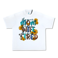 White Super mom super wife super tired Urban Heavy Tee - CowGirlArtShop
