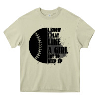 Mossy I Know I Play Like A Girl Try To Keep Up Heavy Core Tee - Bettercallsaul