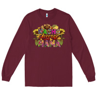 Burgundy Nacho average mama Long Sleeve Tee - FaDigitalArtStudio