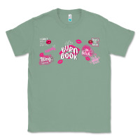 Sage burn book Classic Tee - TumblerDesignByShophia