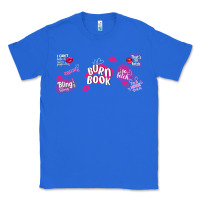 True Royal burn book Classic Tee - TumblerDesignByShophia
