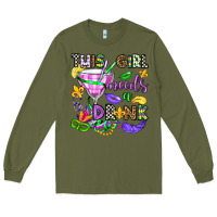 Army Green this girl needs a drink Long Sleeve Tee - OliviaCreatesArt