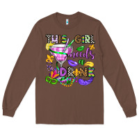 Chestnut this girl needs a drink Long Sleeve Tee - OliviaCreatesArt