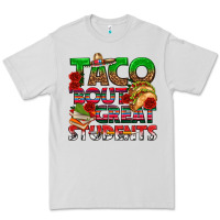 Dove Grey Taco 'Bout Great Students Premium Tee - texasbilliewilder