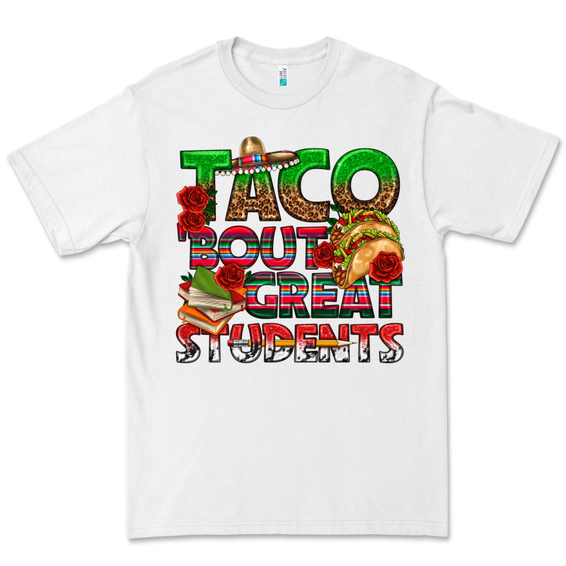 Taco 'bout Great Students Premium Tee by texasbilliewilder | Teevron