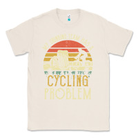 Natural my drinking team has a cycling problem cotton t shirt funny dad gift c Classic Tee - longCreatives