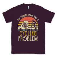 Plum my drinking team has a cycling problem cotton t shirt funny dad gift c Classic Tee - longCreatives
