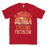 Red my drinking team has a cycling problem cotton t shirt funny dad gift c Classic Tee - longCreatives