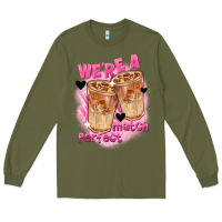 Army Green We're a perfect match Valentine's Day Long Sleeve Tee - FaDigitalArtStudio