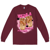 Burgundy We're a perfect match Valentine's Day Long Sleeve Tee - FaDigitalArtStudio