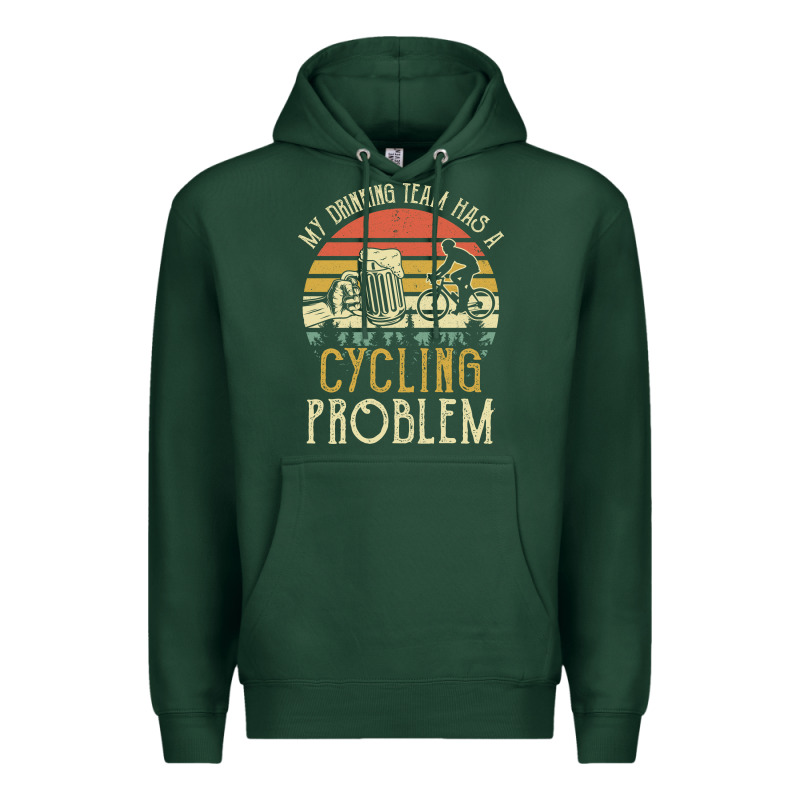 My Drinking Team Has A Cycling Problem Cotton T Shirt Funny Dad Gift C Premium Hoodie by longCreatives | Teevron