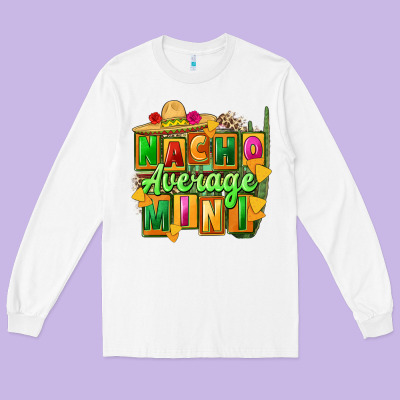 Nacho Average Mini Long Sleeve Tee Designed By Fadigitalartstudio