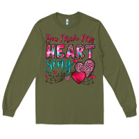 Army Green you make my heart sing Long Sleeve Tee - OliviaCreatesArt
