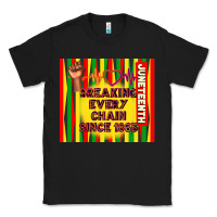 Black juneteenth breaking every chain since 1865 Classic Tee - TumblerDesignByShophia
